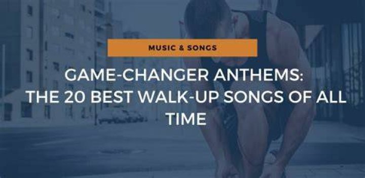 Best Walk-Up Songs Of All Time